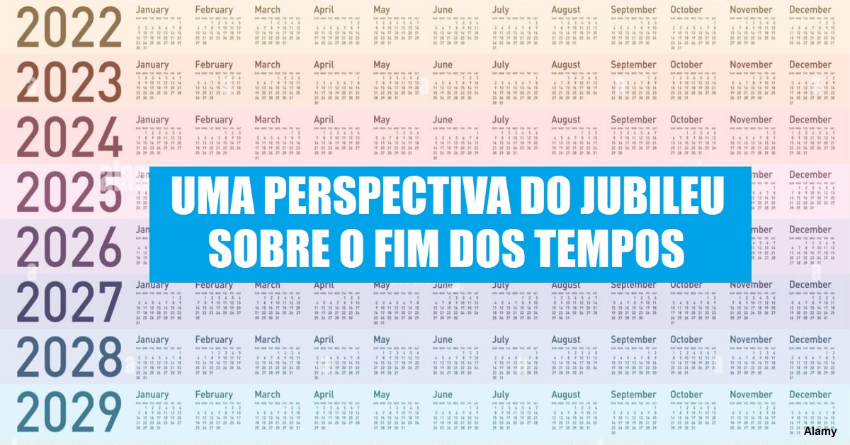 2022-2029: Uma perspectiva do Jubileu sobre o Fim dos Tempos - Christian Block 