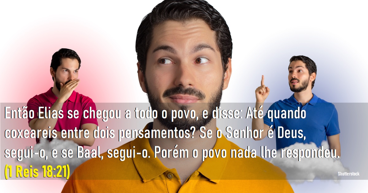 QUANTO TEMPO VOCÊ VAI FICAR ENTRE DUAS OPINIÕES? SEGUINDO AO SENHOR: (Primeira parte) - Serva do Altíssimo