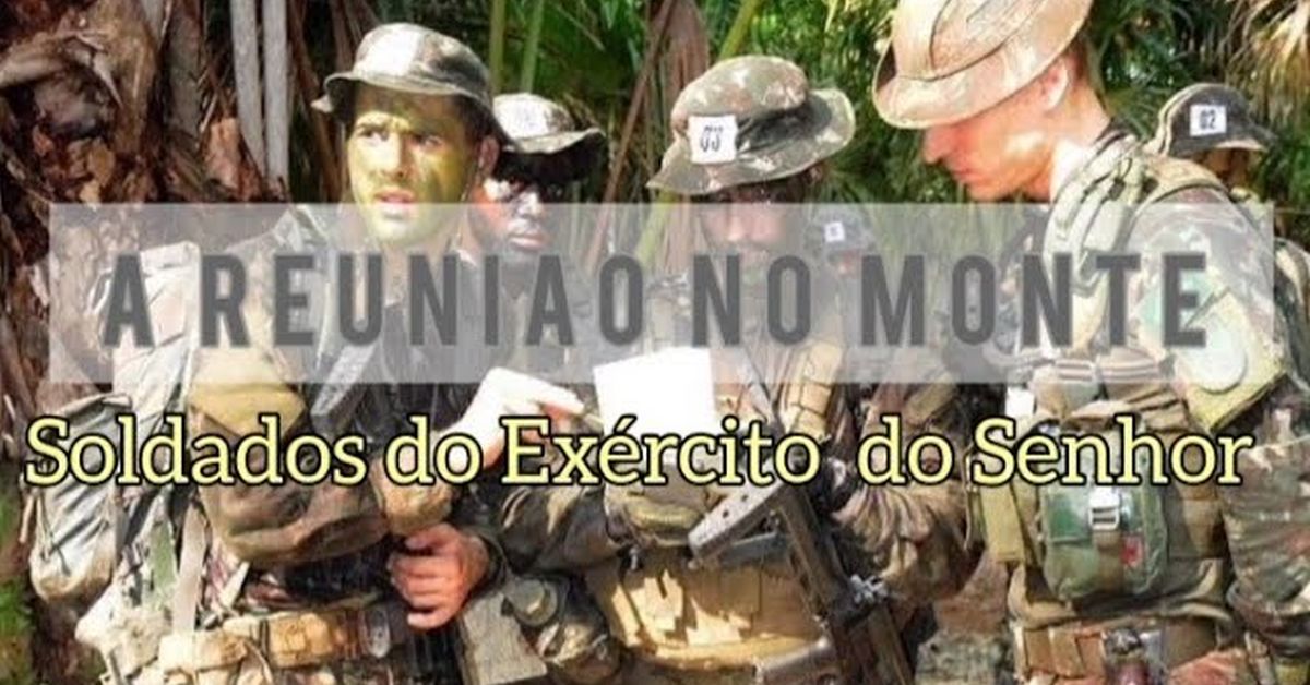 A reunião no monte: Soldados do Exército do Senhor - Léia Porto